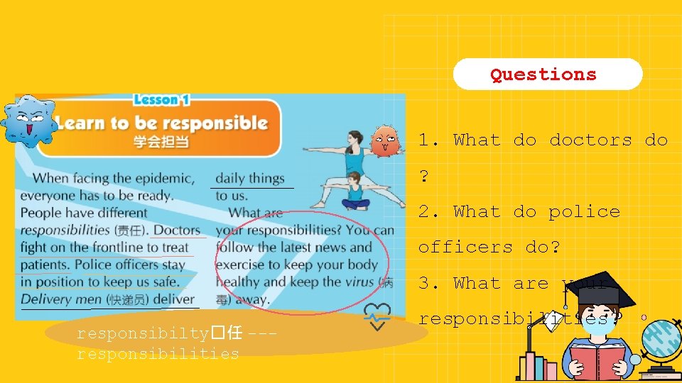 Questions 1. What do doctors do ? 2. What do police officers do? 3. Questions 1. What do doctors do ? 2. What do police officers do? 3.