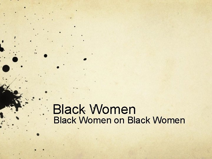 Black Women on Black Women 