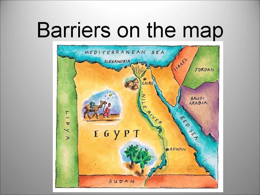 Barriers on the map 