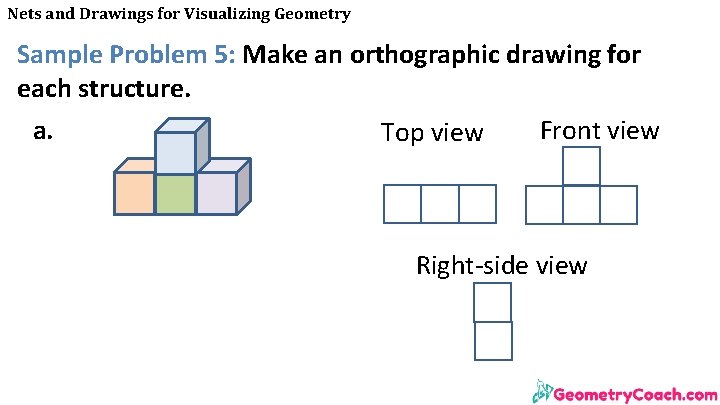 Nets and Drawings for Visualizing Geometry Sample Problem 5: Make an orthographic drawing for