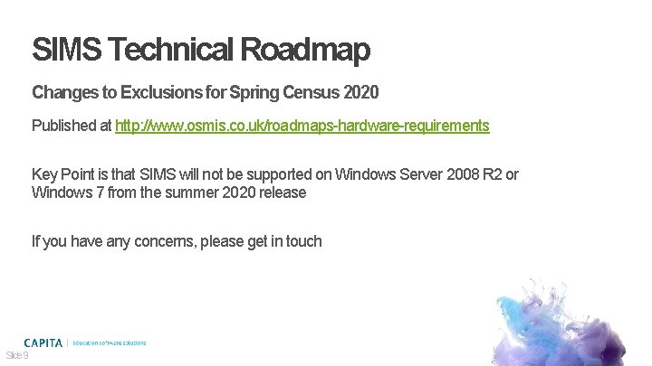 SIMS Technical Roadmap Changes to Exclusions for Spring Census 2020 Published at http: //www.