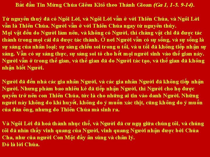 Bắt đầu Tin Mừng Chúa Giêsu Kitô theo Thánh Gioan (Ga 1, 1 -5.