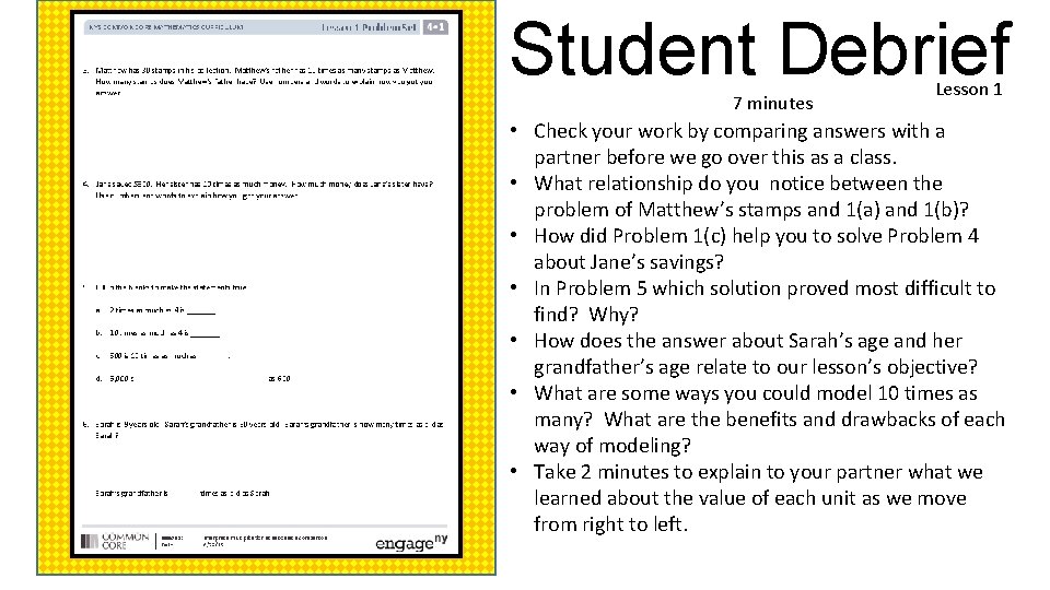 Student Debrief 7 minutes Lesson 1 • Check your work by comparing answers with