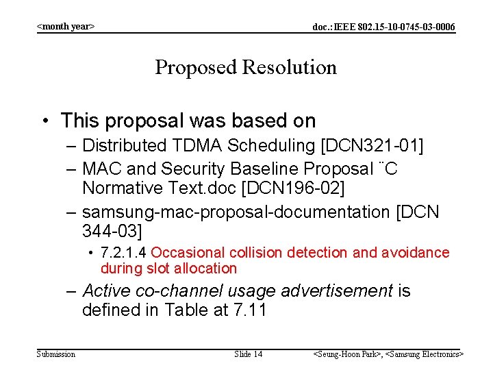 <month year> doc. : IEEE 802. 15 -10 -0745 -03 -0006 Proposed Resolution •