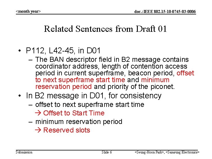 <month year> doc. : IEEE 802. 15 -10 -0745 -03 -0006 Related Sentences from