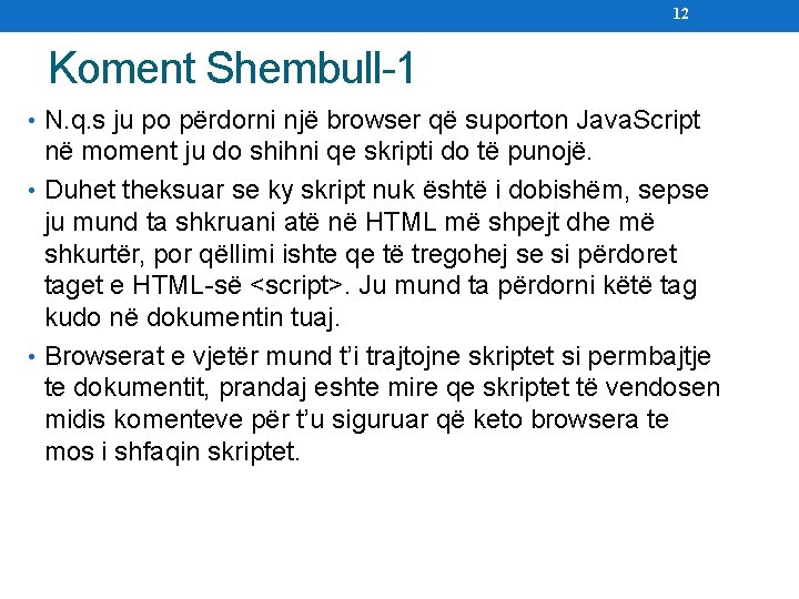 12 Koment Shembull-1 • N. q. s ju po përdorni një browser që suporton