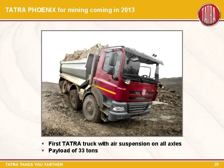 TATRA PHOENIX for mining coming in 2013 § First TATRA truck with air suspension