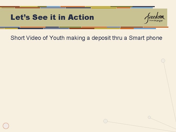 Let’s See it in Action Short Video of Youth making a deposit thru a