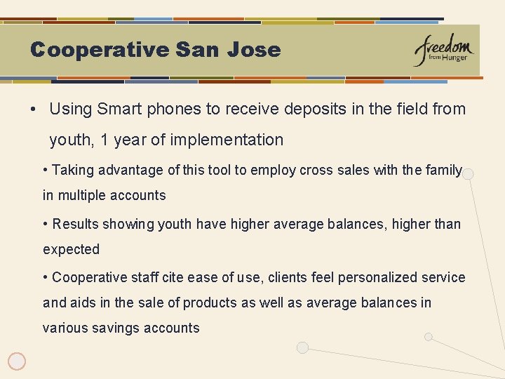 Cooperative San Jose • Using Smart phones to receive deposits in the field from