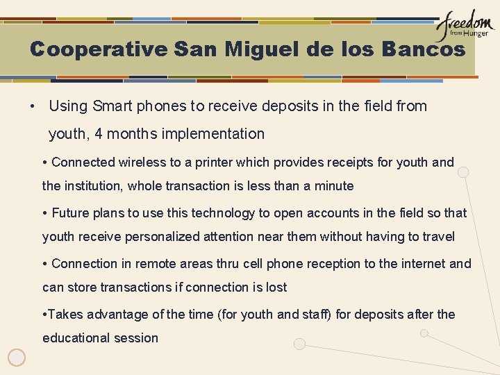 Cooperative San Miguel de los Bancos • Using Smart phones to receive deposits in