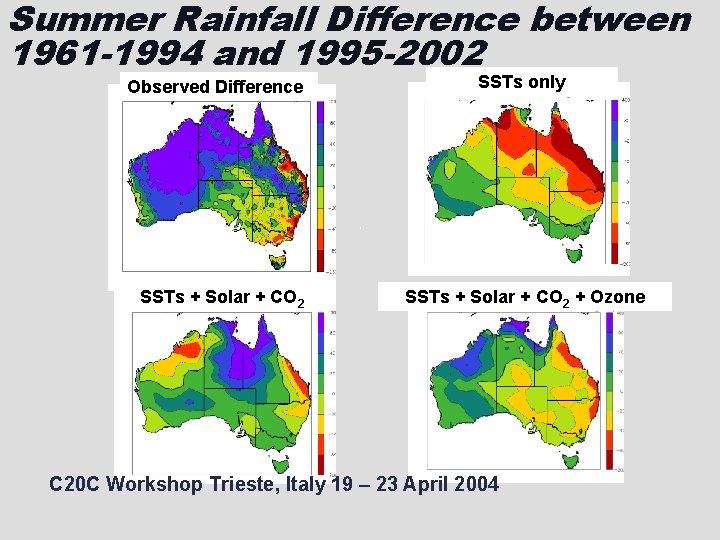 Summer Rainfall Difference between 1961 -1994 and 1995 -2002 Observed Difference SSTs + Solar