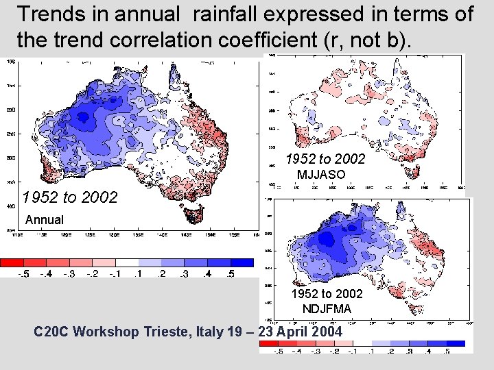 Trends in annual rainfall expressed in terms of the trend correlation coefficient (r, not