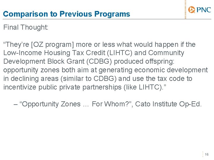Comparison to Previous Programs Final Thought: “They’re [OZ program] more or less what would
