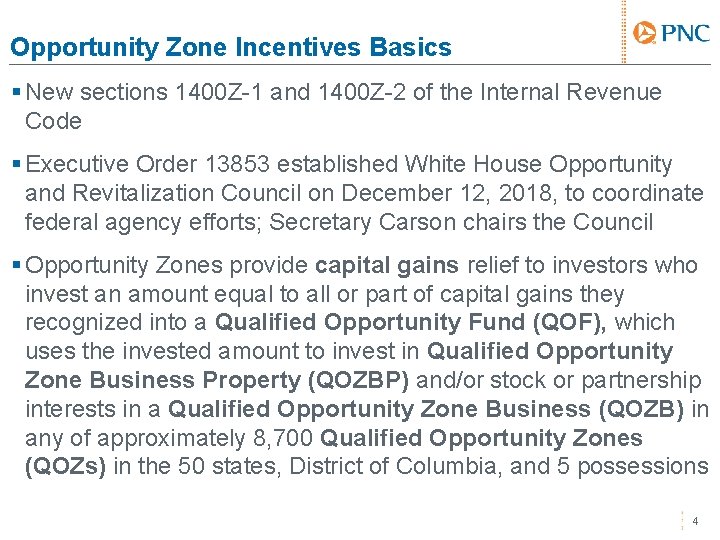 Opportunity Zone Incentives Basics § New sections 1400 Z-1 and 1400 Z-2 of the