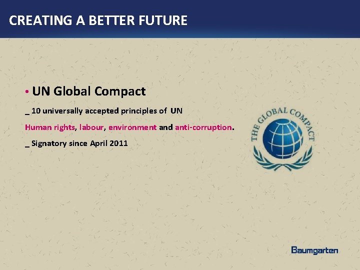 CREATING A BETTER FUTURE • UN Global Compact _ 10 universally accepted principles of