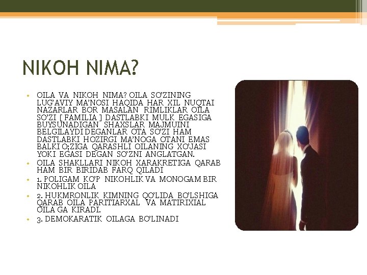 NIKOH NIMA? • OILA VA NIKOH NIMA? OILA SO’ZINING LUG’AVIY MA’NOSI HAQIDA HAR XIL