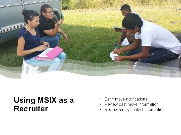 Using MSIX as a Recruiter • Send move notifications • Review past move information