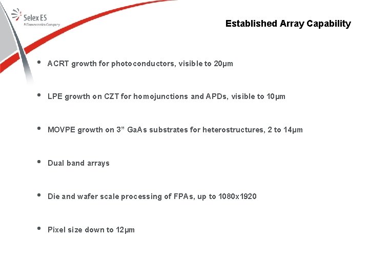 Established Array Capability • ACRT growth for photoconductors, visible to 20µm • LPE growth