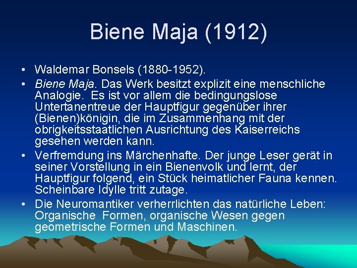 Biene Maja (1912) • Waldemar Bonsels (1880 -1952). • Biene Maja. Das Werk besitzt