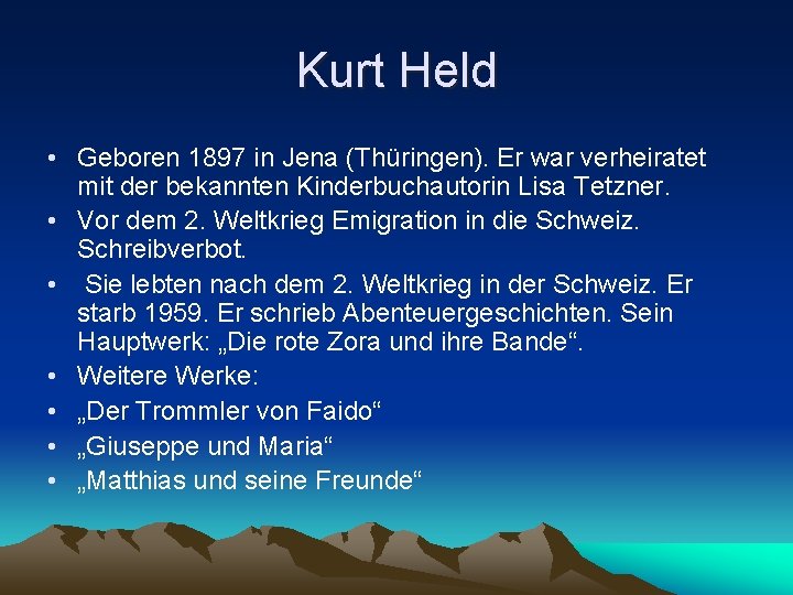 Kurt Held • Geboren 1897 in Jena (Thüringen). Er war verheiratet mit der bekannten