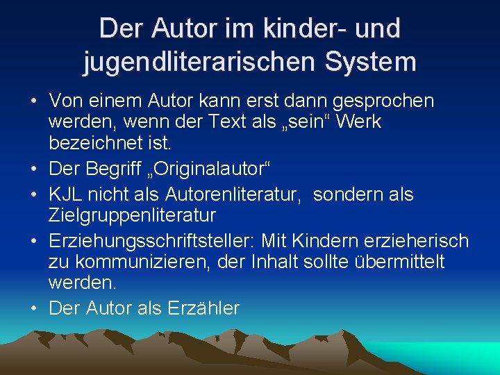 Der Autor im kinder- und jugendliterarischen System • Von einem Autor kann erst dann