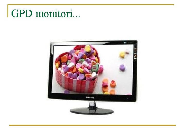 GPD monitori. . . 