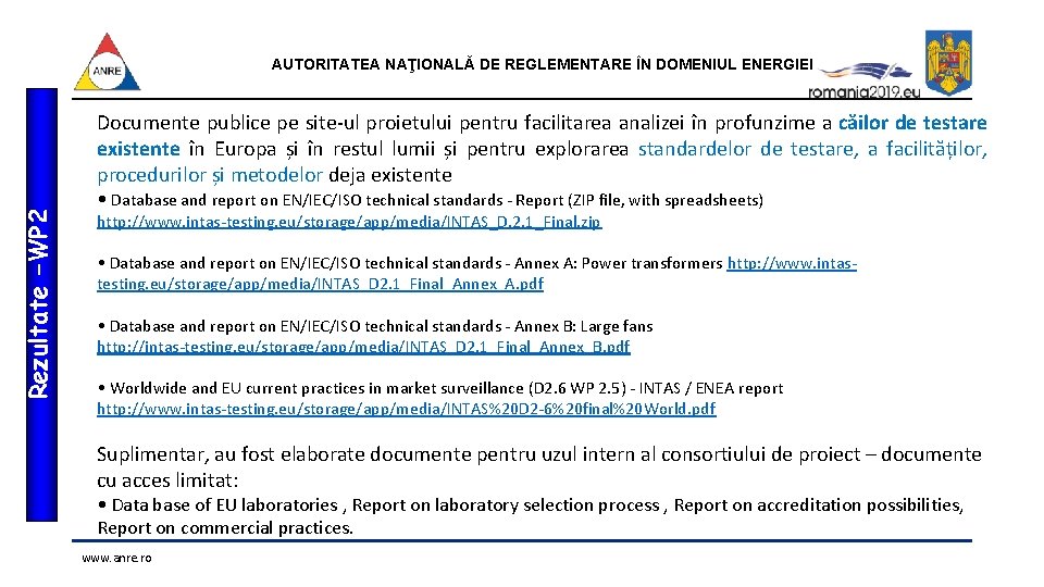 AUTORITATEA NAŢIONALĂ DE REGLEMENTARE ÎN DOMENIUL ENERGIEI Rezultate –WP 2 Documente publice pe site-ul