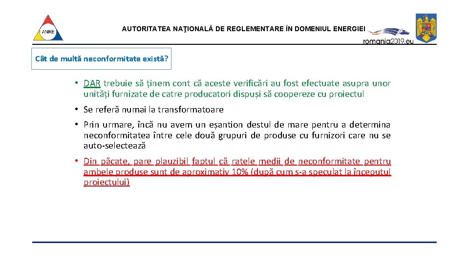 AUTORITATEA NAŢIONALĂ DE REGLEMENTARE ÎN DOMENIUL ENERGIEI Cât de multă neconformitate există? • DAR