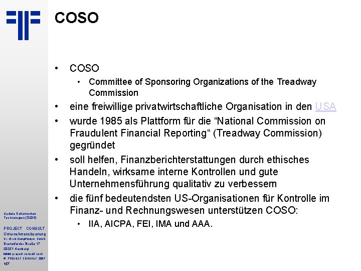 COSO • Committee of Sponsoring Organizations of the Treadway Commission • • Update Dokumenten