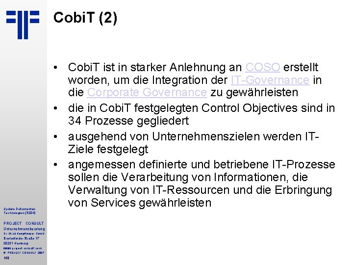 Cobi. T (2) Update Dokumenten Technologien (S 204) PROJECT CONSULT Unternehmensberatung Dr. Ulrich Kampffmeyer