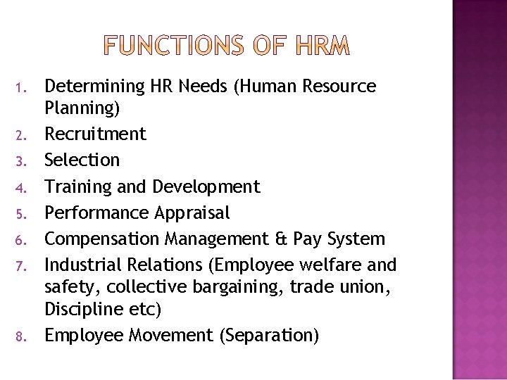 1. 2. 3. 4. 5. 6. 7. 8. Determining HR Needs (Human Resource Planning) 1. 2. 3. 4. 5. 6. 7. 8. Determining HR Needs (Human Resource Planning)
