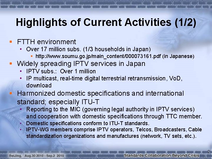 Highlights of Current Activities (1/2) § FTTH environment • Over 17 million subs. (1/3