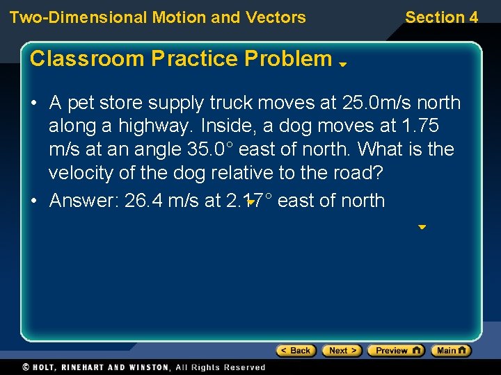 Two-Dimensional Motion and Vectors Section 4 Classroom Practice Problem • A pet store supply