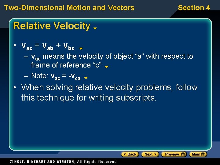 Two-Dimensional Motion and Vectors Section 4 Relative Velocity • vac = vab + vbc