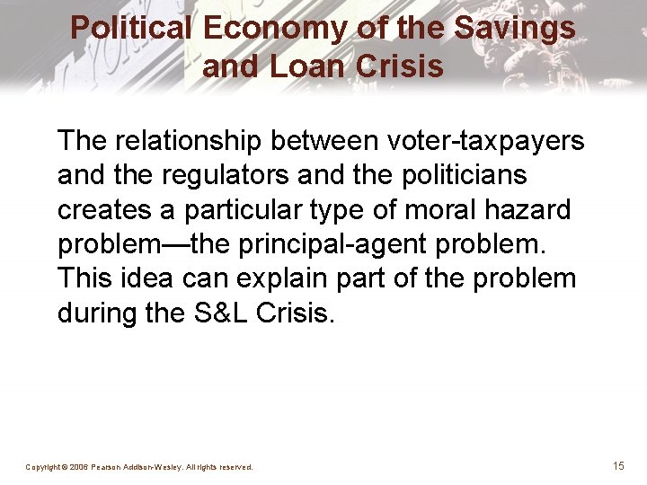 Political Economy of the Savings and Loan Crisis The relationship between voter-taxpayers and the