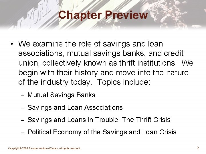 Chapter Preview • We examine the role of savings and loan associations, mutual savings