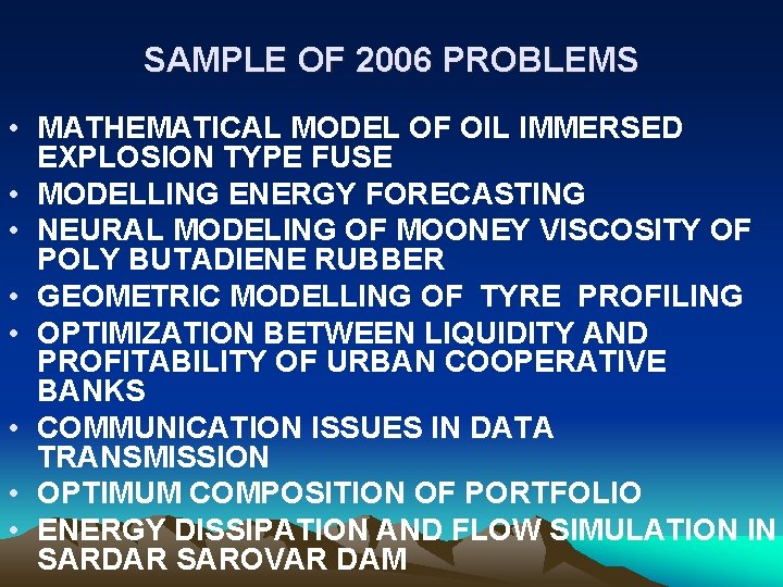 SAMPLE OF 2006 PROBLEMS • MATHEMATICAL MODEL OF OIL IMMERSED EXPLOSION TYPE FUSE •