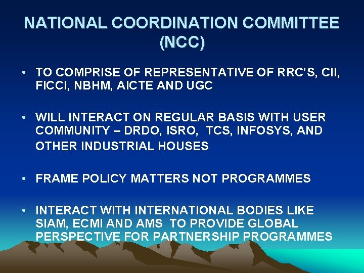 NATIONAL COORDINATION COMMITTEE (NCC) • TO COMPRISE OF REPRESENTATIVE OF RRC’S, CII, FICCI, NBHM,
