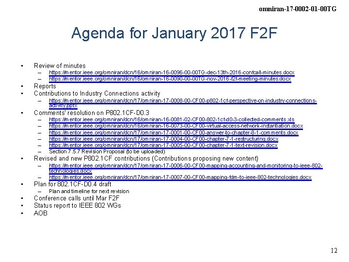 omniran-17 -0002 -01 -00 TG Agenda for January 2017 F 2 F • Review