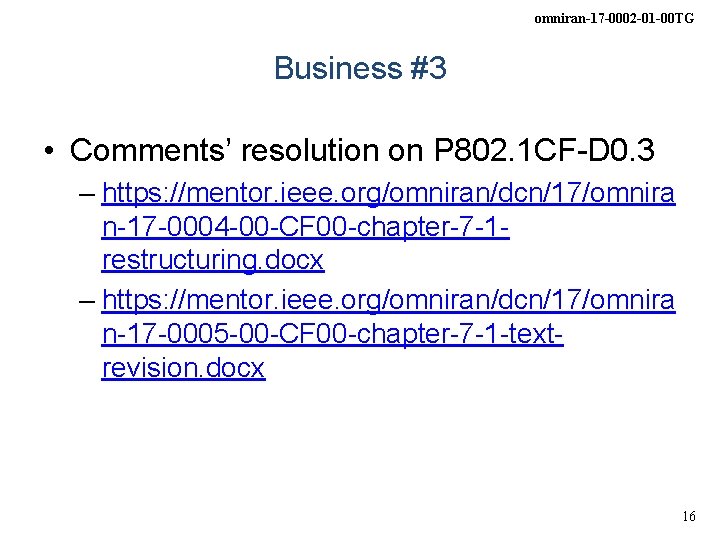 omniran-17 -0002 -01 -00 TG Business #3 • Comments’ resolution on P 802. 1