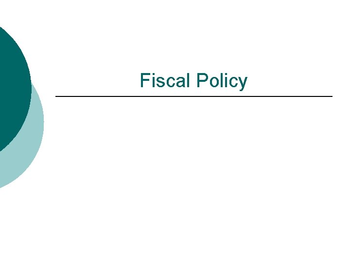 Fiscal Policy 