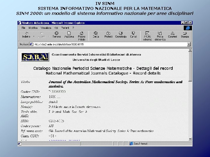 IV SINM SISTEMA INFORMATIVO NAZIONALE PER LA MATEMATICA SINM 2000: un modello di sistema