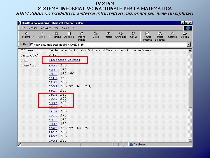 IV SINM SISTEMA INFORMATIVO NAZIONALE PER LA MATEMATICA SINM 2000: un modello di sistema