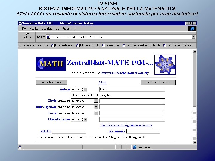 IV SINM SISTEMA INFORMATIVO NAZIONALE PER LA MATEMATICA SINM 2000: un modello di sistema