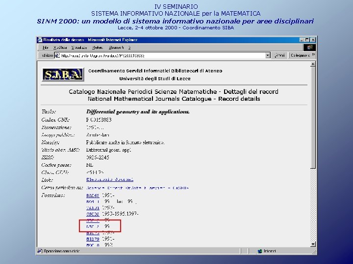 IV SEMINARIO SISTEMA INFORMATIVO NAZIONALE per la MATEMATICA SINM 2000: un modello di sistema