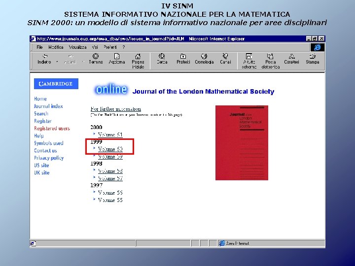 IV SINM SISTEMA INFORMATIVO NAZIONALE PER LA MATEMATICA SINM 2000: un modello di sistema