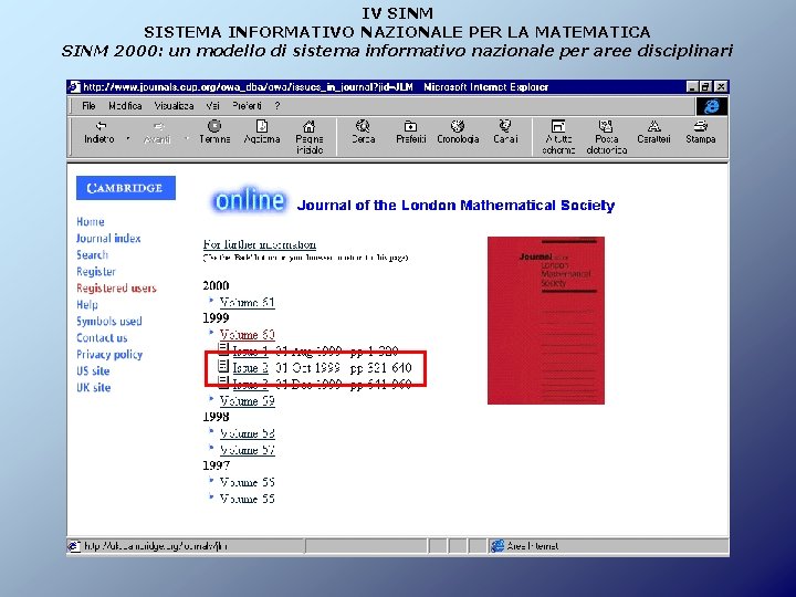 IV SINM SISTEMA INFORMATIVO NAZIONALE PER LA MATEMATICA SINM 2000: un modello di sistema