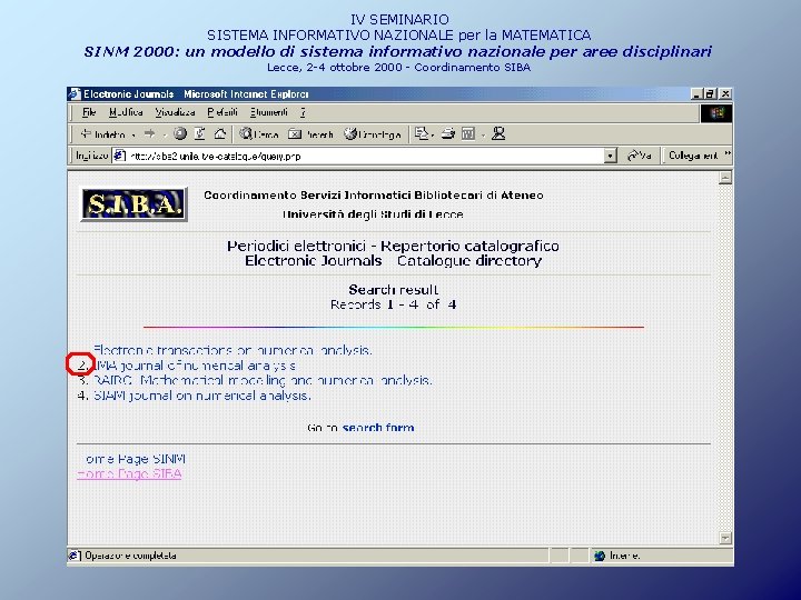 IV SEMINARIO SISTEMA INFORMATIVO NAZIONALE per la MATEMATICA SINM 2000: un modello di sistema