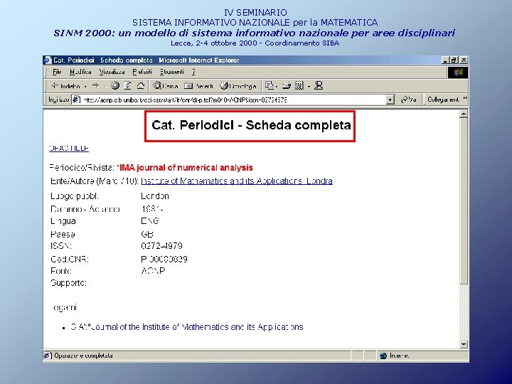 IV SEMINARIO SISTEMA INFORMATIVO NAZIONALE per la MATEMATICA SINM 2000: un modello di sistema