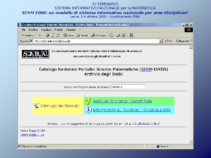 IV SEMINARIO SISTEMA INFORMATIVO NAZIONALE per la MATEMATICA SINM 2000: un modello di sistema